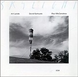 Art Lande, Paul McCandless & Dave Samuels - Skylight