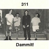 311 - Dammit!