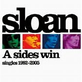 Sloan - A Sides Win Singles 1992-2005