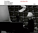 Carla Bley, Andy Sheppard & Steve Swallow - Life Goes On