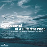 Onward - In A Different Place
