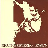 Various artists - Death By Stereo / Ensign