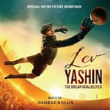 George Kallis - Lev Yashin: The Dream Goalkeeper