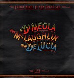 John McLaughlin, Al Di Meola & Paco De LucÃ­a - Friday Night In San Francisco