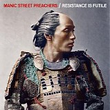 Manic Street Preachers - Resistance Is Futile....Demos
