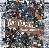 The Coral - Singles Collection Disc 1