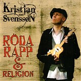 Kristian von Svensson - RÃ¶da rapp & religion