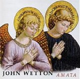 Wetton, John - Amata
