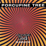 Porcupine Tree - Voyage 34: The Complete Trip