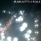 Mr.Kitty - R.M.X
