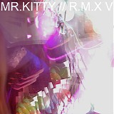 Mr.Kitty - R.M.X V