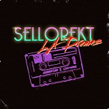 SelloRekT/LA Dreams - Nostalgia (EP)
