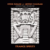 Roach, Steve - Trance Spirits