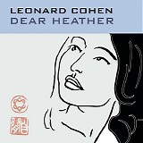 Cohen, Leonard - Dear Heather (hd1)
