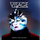 Visage - Hearts And Knives