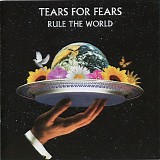 Tears For Fears - Rule The World - The Greatest Hits
