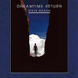 Roach, Steve - Dreamtime Return