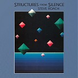 Roach, Steve - Structures From Silence