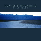 Roach, Steve - New Life Dreaming