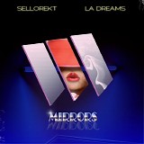 SelloRekT/LA Dreams - Mirrors