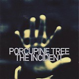 Porcupine Tree - Incident, The - Live