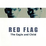 Red Flag - Eagle and Child, The