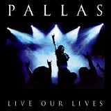 Pallas - Live Our Lives