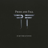 Pride And Fall - In My Time Of Dying