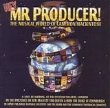 Various artists - Hey Mr. Producer:  The World Of Cameron Mackintosh