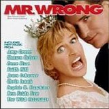 Various artists - Mr. Wrong:  Music From The Original Motion Picture Soundtrack