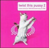 Various artists - Twist This Pussy 2 - Mixed by DJ Vibe