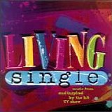 Various artists - Living Single:  Music From & Inspired  by The hit TV Show