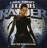 Various artists - Lara Croft - Tomb Raider:  Music From The Motion Picture