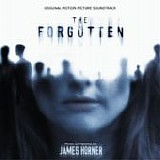 James Horner - The Forgotten:  Original Motion Picture Soundtrack