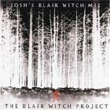 Various artists - The Blair Witch Project - Josh's Blair Witch Mix