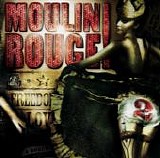 Various artists - Moulin Rouge 2:  Music From Baz Luhrmann's Film