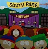 Various artists - Chef Aid: The South Park Album
