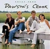 Various artists - Songs from Dawson's Creek