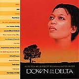 Various artists - Down in the Delta:  Music From And Inspired By The Miramax Motion Picture