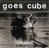 Goes Cube - In Tides And Drifts