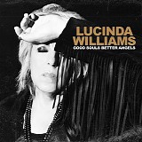 Lucinda Williams - Good Souls Better Angels