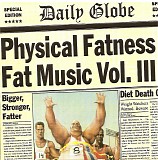 Various Artists - Physical Fatness Fat Music Vol. 3