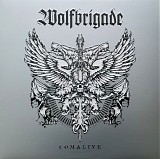 Wolfbrigade - Comalive
