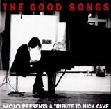 Various artists - Mojo 2020.06 - The Good Songs - A Tribute To Nick Cave