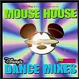 Various artists - Mouse House- Disney's Dance Mixes