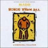 Various artists - Honor Them All:  Mothers Against Drunk Driving