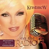 Kristine W - On The Radio