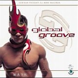 Various artists - Global Groove - DJ Mark MacEwan - Mask