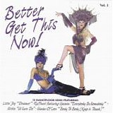 Various artists - Better Get This Now!:  Vol. 1