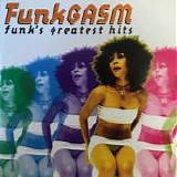 Various artists - FunkGASM:  Funk's Greatest Hits